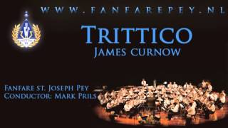 Trittico  James Curnow  Fanfare st Joseph Pey [upl. by Egrog354]