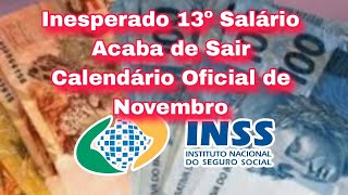 Inesperado 13º Salário do INSS Acaba de Sair Calendário Oficial de Novembro [upl. by Basso847]