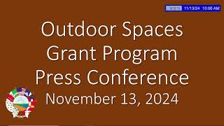 Outdoor Spaces Grant Program Press Conference 11132024 [upl. by Bara781]