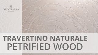 Decorazza Travertino Naturale quotPetrified woodquot [upl. by Carlos355]