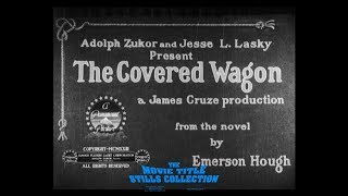 The Covered Wagon 1923 title sequence [upl. by Eimorej80]