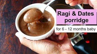 Ragi amp Dates porridge  for 6  12 months baby   healthy baby food recipe for 6 months baby [upl. by Mukul]