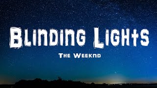 The Weeknd  Blinding Lights Lyrics [upl. by Phares]