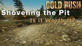 Is it Worth Shoveling the Entire Starting Area Gold Rush The Game [upl. by Airrehs]