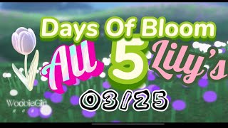 DAYS OF BLOOM  Ticket Lily Locations and how to get them [upl. by Bettzel]