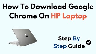 How To Download Google Chrome On HP Laptop Windows 11 [upl. by Damicke]