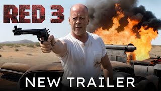 RED 3 Final Trailer 2024 Bruce Willis Helen Mirren John Malkovich  Action Comedy  Fan Made 5 [upl. by Ciprian]