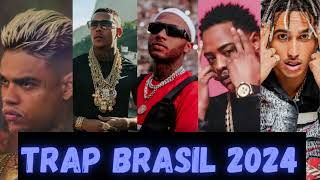 AS MELHORES DE 2024 TRAP BRASIL PLAYLIST FILIPE RET MATUE WIU BORGESORUAMCHEFINPOZECABELINHO [upl. by Ahtamat]