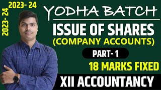 Issue of shares  Basics Concepts amp Journal entries Part 1  Class 12 Accounts 202324  Yodha Batch [upl. by Durman]