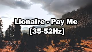 Lionaire  Pay Me 3552 [upl. by Elgna]