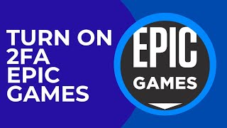 How to Turn On 2FA in Epic Games [upl. by Eissoj]