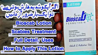 Bioscab Permethrin Lotion Used For Electric Scabies Treatment Or pediculosis Treatment UrduHindi [upl. by Elia304]