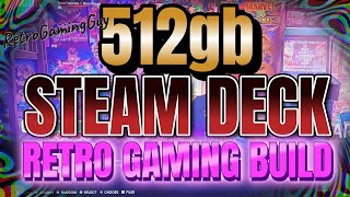 512gb Fully Loaded Steam Deck Build from Retro Gaming Guy  Download  Install  Play  EXCLUSIVE [upl. by Biggs]