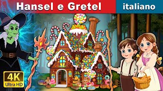 Hansel e Gretel  Hansel and Gretel in Italian  ItalianFairyTales [upl. by Peddada]