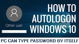 How to LogOn User Automatically in Windows 10  Autologon 2019 [upl. by Eirolam]