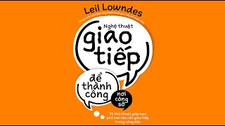 Sách Nói Nghệ Thuật Giao Tiếp Để Thành Công Nơi Công Sở  Chương 1  Leil Lowndes [upl. by Oizirbaf]