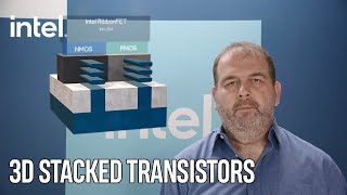 3D Stacked Transistors Improving Area By Building Upward  Intel Technology [upl. by Aicercal]