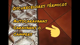 OSCURECEDORES AISLANTES TÉRMICOS🌡️ para Autocaravana o Camper 🚐 [upl. by Fenn676]