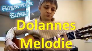 Dolannes Melodie Fingerstyle Guitar Cover [upl. by Yardley]