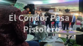 El Condor Pasa  Pistolero  Grupo Infierno Norte [upl. by Ahsienom]