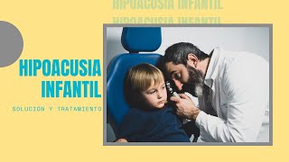 Hipoacusia infantil solución y tratamiento  CIO Salud Bilbao [upl. by Llenrahc487]