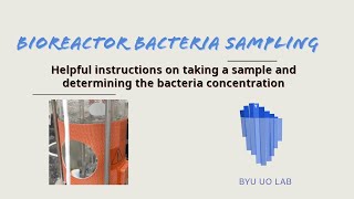 Bioreactor Bacteria Sampling [upl. by Lledner]