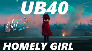 UB40 Homely Girl Lyrics [upl. by Ketty]