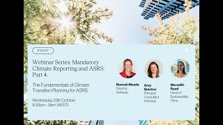 Webinar Series Mandatory Climate Reporting  ASRS 4 Fundamentals of Climate Transition Planning [upl. by Nayrbo]