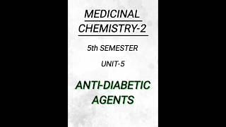 Medicinal Chemistry25th semUnit5ANTIDIABETIC AGENTS pharmacy pharmacynotes shorts [upl. by Adnesor]