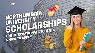 Northumbria University Scholarships and How To Apply  Courses Fees Scholarships  AHECounselling [upl. by Gordie914]