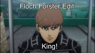 King Floch Forster  Across The Line EditAMV । Attack on Titan [upl. by Aierdna]