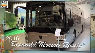 Выставка quotBusworld Russia Moscow 2016quot Полный обзор  quotBusworld Russia Moscow 2016quot [upl. by Orelle403]