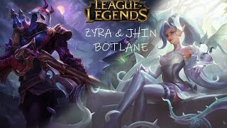 ZYRA amp JHİN BOTLANE LEAGUE OF LEGENDS [upl. by Naloj]