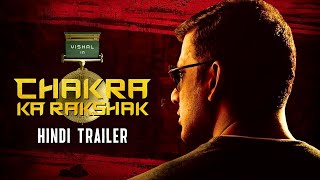 CHAKRA KA RAKSHAK Chakra 2023 Official Hindi Trailer  Vishal Shraddha Srinath Regina Cassandra [upl. by Uile303]