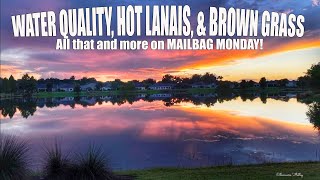 MAILBAG MONDAY with JERRY and LINDA Water Quality Hot Lanais amp Brown lawns [upl. by Inalem]