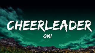 1 Hour  OMI  Cheerleader Felix Jaehn Remix Lyrics  Loop Lyrics Universe [upl. by Aitam]