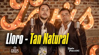 Fede Rojas ft Paolo Piazzoli  Lloro  Tan Natural Video Oficial [upl. by Stockwell]