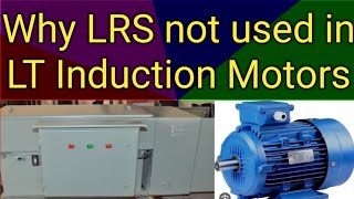 Why LRS not used in LT Motors Liquid Resistance Starter Types of Induction Motor [upl. by Devina268]