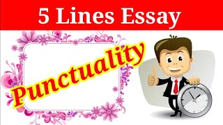 5 Lines on Punctuality in english  punctuality 5 lines  punctuality  essay on punctuality [upl. by Alvarez589]