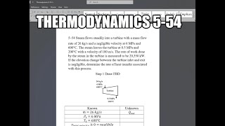 Thermodynamics 554 Steam flows steadily into a turbine with a mass flow rate of 26 kgs and a [upl. by Aryn]