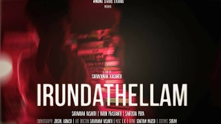 Irundathellam  Short Film [upl. by Nesrac]