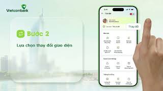 HƯỚNG DẪN THAY ĐỔI GIAO DIỆN VCB DIGIBANK [upl. by Mandych826]