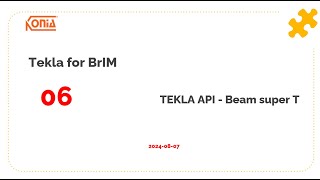 Tekla API  Beam Super T Demo [upl. by Heigho]