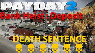 Payday 2  Bank Heist  Deposit SOLOSTEALTH  DSOD [upl. by Iyre157]