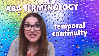 Test your ABA Terminology ➠ Temporal Contiguity Explained in Detail B3 [upl. by Dnomar]