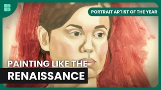 RenaissanceInspired Portrait  Portrait Artist of the Year  Art Documentary [upl. by Ardnuas]