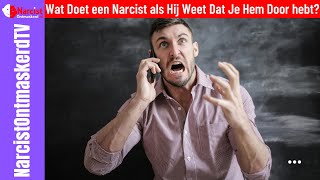 Wat Doet een Narcist als Hij Weet Dat Je Hem Door hebt [upl. by Nnylirehs]