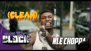 NLE Choppa  Cmon Freestyle  Clean VersionI From The Block Performance Memphis [upl. by Pail527]