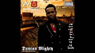 Duncan Mighty  Shes My Faithful [upl. by Torin]