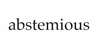 How to Pronounce abstemious [upl. by Eilyah]